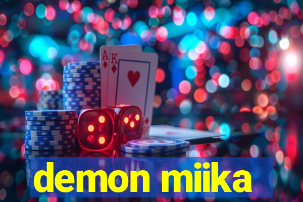demon miika